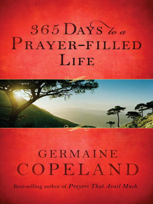 Title details for 365 Days to a Prayer-Filled Life by Germaine Copeland - Available